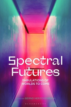Paperback Spectral Futures: Fabulations of Worlds to Come Book