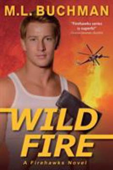 Wild Fire - Book #5 of the Firehawks