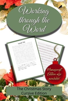 Working through the Word: The Christmas Story (Cursive)