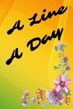 A Line A Day: 6x9 Journal To Write Down Your Thoughtful Memories One Line At A Time (2 Year)