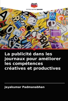 Paperback La publicité dans les journaux pour améliorer les compétences créatives et productives [French] Book