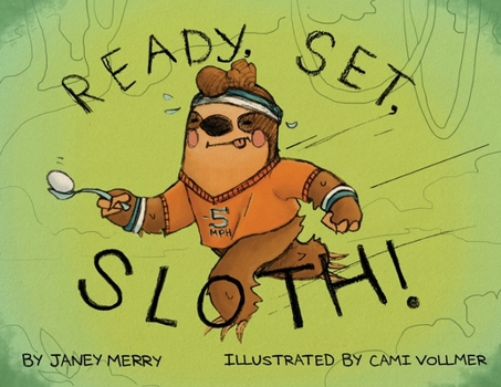 Paperback Ready, Set, Sloth! Book