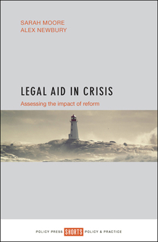 Paperback Legal Aid in Crisis: Assessing the Impact of Reform Book