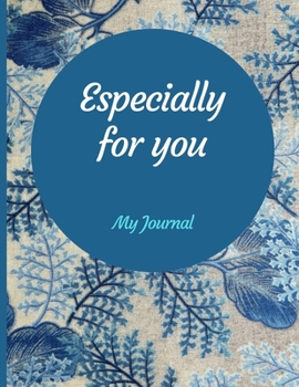 Paperback Especially for you Journal: - Sketchbook Journal for Girls Book