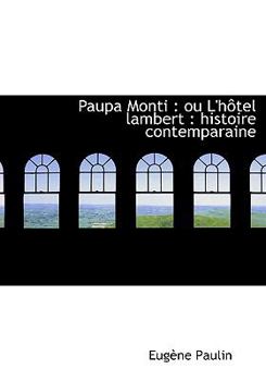 Paupa Monti : Ou L'hôtel Lambert