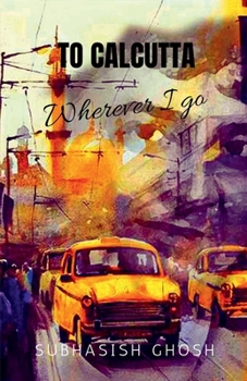 Paperback "To Calcutta" Wherever I Go: Selected Poems Book