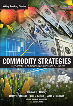 Hardcover Commodity Strategies: High-Profit Techniques for Investors and Traders Book
