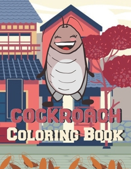 Paperback Cockroach Coloring Book: A Coloring Book with amazing, Fun, awesome To Draw kids activity Book