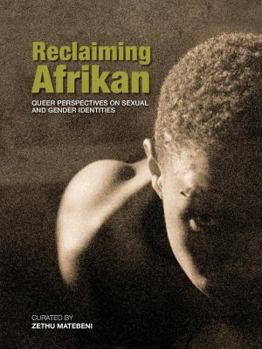 Paperback Reclaiming Afrikan. Queer Perspectives on Sexual and Gender Indentities Book