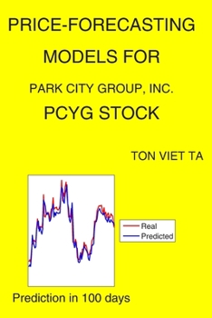 Paperback Price-Forecasting Models for Park City Group, Inc. PCYG Stock Book