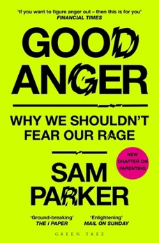 Paperback Good Anger: How Rethinking Rage Can Change Our Lives Book