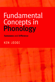 Hardcover Fundamental Concepts in Phonology: Sameness and Difference Book