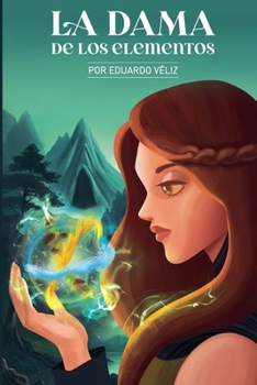 Paperback La dama de los elementos [Spanish] Book
