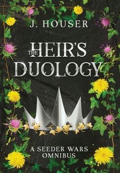 Hardcover The Heir's Duology: A Seeder Wars Omnibus Book