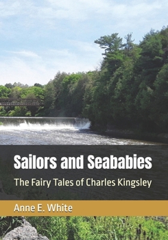 Paperback Sailors and Seababies: The Fairy Tales of Charles Kingsley Book