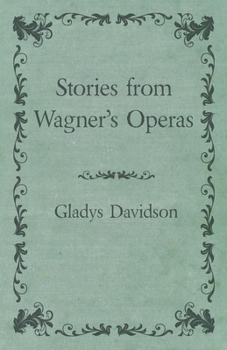 Paperback Stories from Wagner's Operas Book