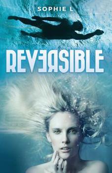 Paperback Reversible: A Young Adult Tale Blending Paranormal with Adventure Book