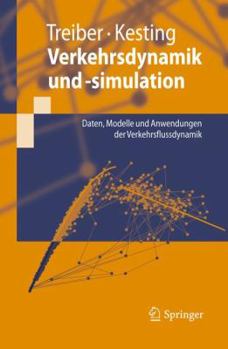 Paperback Verkehrsdynamik Und -Simulation: Daten, Modelle Und Anwendungen der Verkehrsflussdynamik [German] Book