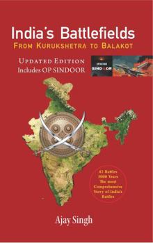 India’s Battlefields From Kurukshetra To Balakot Updated Edition Includes Op Sindoor