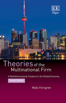 Paperback Theories of the Multinational Firm: A Multidimensional Creature in the Global Economy, Fourth Edition Book