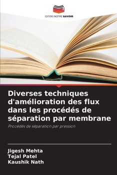 Paperback Diverses techniques d'amélioration des flux dans les procédés de séparation par membrane [French] Book