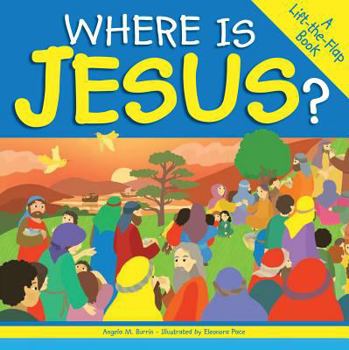 Hardcover Where Is Jesus?: A Lift-The-Flap Book