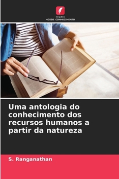 Paperback Uma antologia do conhecimento dos recursos humanos a partir da natureza [Portuguese] Book