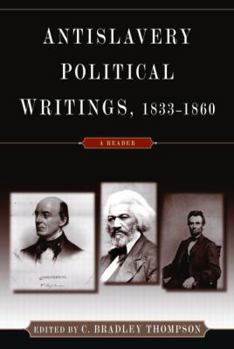 Paperback Anti-Slavery Political Writings, 1833-1860: A Reader Book