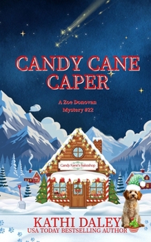 Candy Cane Caper - Book #22 of the Zoe Donovan Mystery