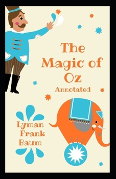 Paperback The Magic of Oz Annotated Book