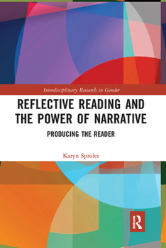 Paperback Reflective Reading and the Power of Narrative: Producing the Reader Book