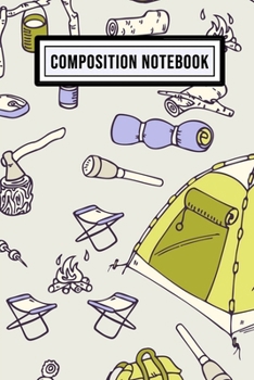 Camping College Ruled Composition Notebook: Camping Blank College Ruled Composition Notebook | 110 Pages | Pocket Size 6x9