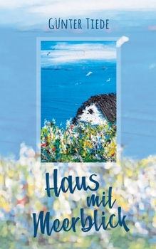 Paperback Haus mit Meerblick: Eine berührende Lebensgeschichte [German] Book