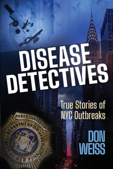 Paperback Disease Detectives: True Stories of NYC Outbreaks Book