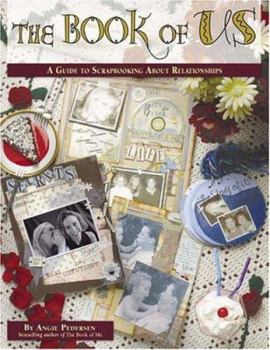 Paperback The Book of Us: A Guide to Scrapbooking about Relationships Book
