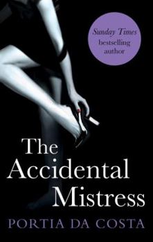 The Accidental Mistress - Book #2 of the Accidental