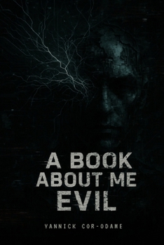 Paperback A book about me evil: livre 1 [French] Book