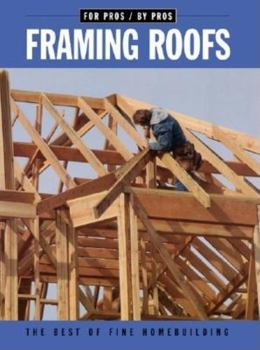 Paperback Framing Roofs (For Pros By Pros) Book