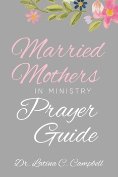 Paperback Married Mothers in Ministry Prayer Guide Book