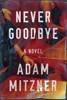 Never Goodbye - Book #2 of the Broden Legal