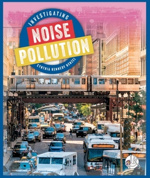 Library Binding Investigating Noise Pollution Book