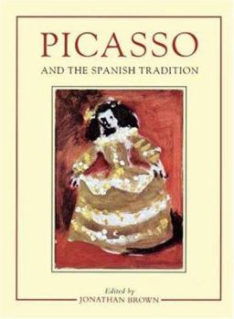 Hardcover Picasso and the Spanish Tradition Book
