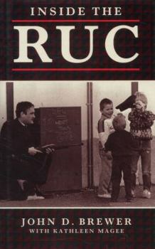 Hardcover Inside the Ruc: Routine Policing in a Divided Society Book