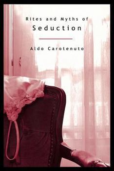 Paperback Rites and Myths of Seduction (P) Book