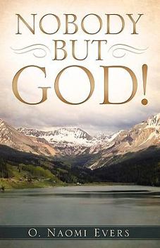 Paperback Nobody But God! Book