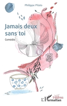 Paperback Jamais deux sans toi: Comédie [French] Book