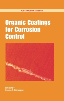Organic Coatings for Corrosion Control (Acs Symposium Series)