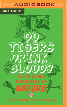 Audio CD Do Tigers Drink Blood?: And 13 Other Mysteries of Nature Book