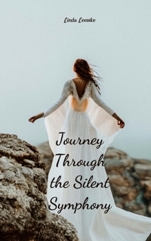 Journey Through the Silent Symphony