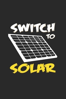 Paperback Switch to solar: 6x9 Renewable Energyl - blank with numbers paper - notebook - notes Book